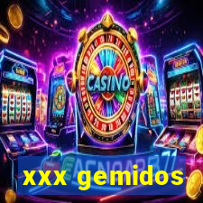 xxx gemidos